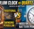 Pendulum Clock vs Quartz Clock